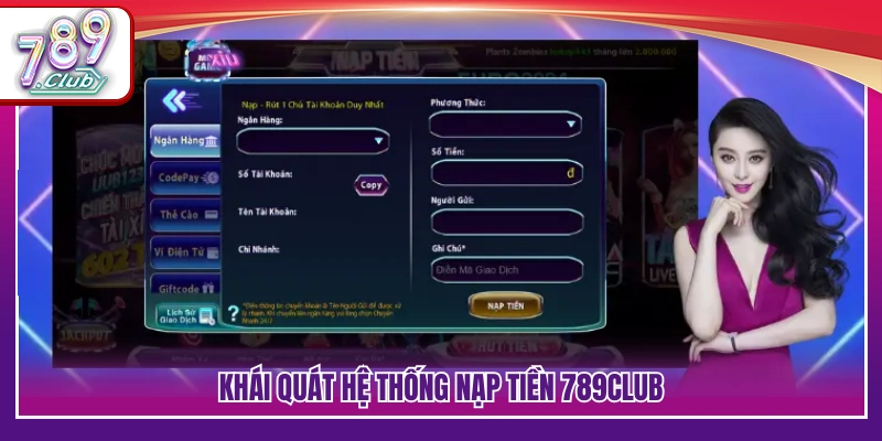 Nạp Tiền 789Club – Cách Thực Hiện Nhanh Chóng Trong 2 Phút 2 Giới thiệu cơ chế nạp tiền 789Club đang áp dụng
